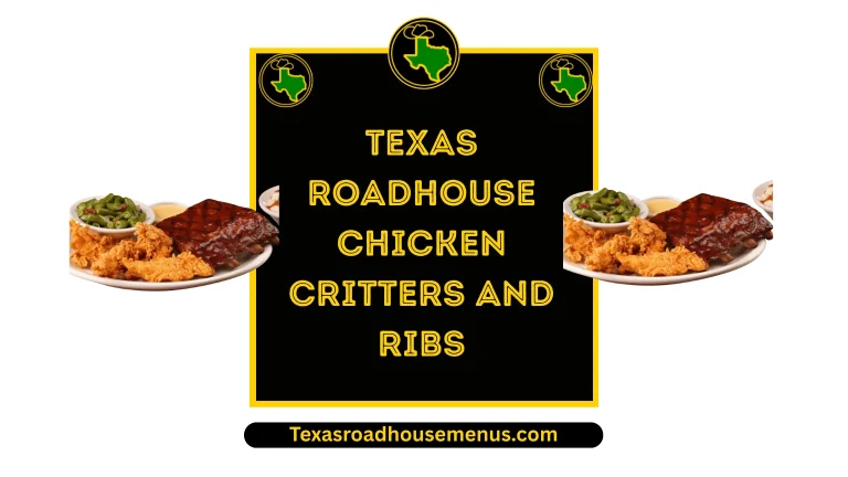 Texas Roadhouse Chicken Critters and Ribs