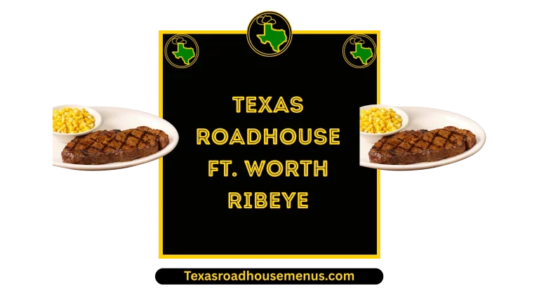 Texas Roadhouse Ft Worth Ribeye