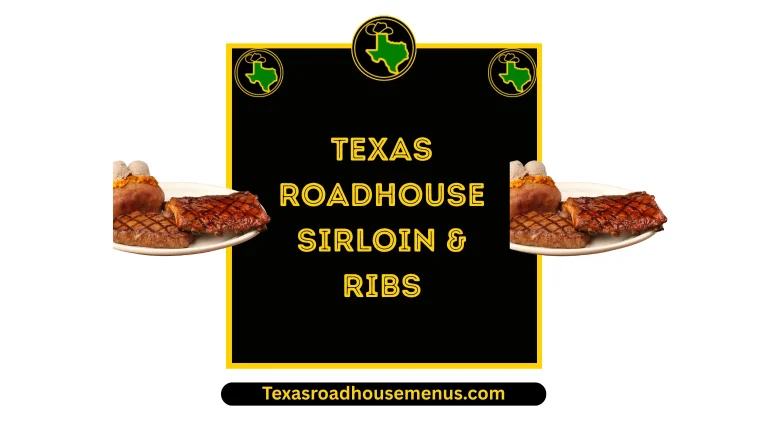 Texas Roadhouse Sirloin & Ribs