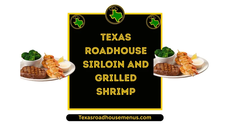 Texas Roadhouse Sirloin and Grilled Shrimp