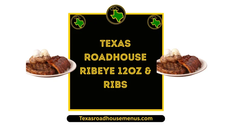 Texas roadhouse Ribeye 12oz & Ribs