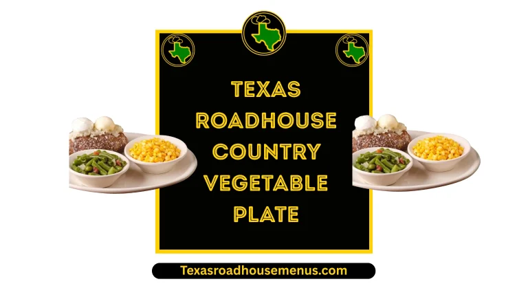 Texas Roadhouse Country Vegetable Plate