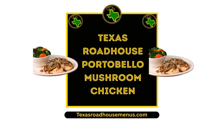 Texas Roadhouse Portobello Mushroom Chicken