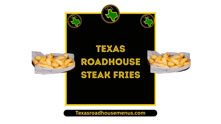 Texas Roadhouse Steak Fries