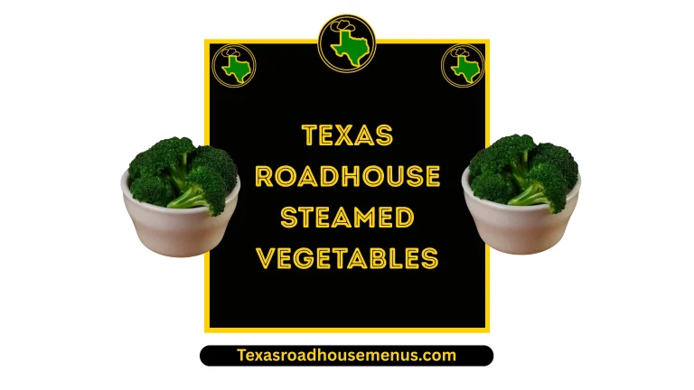 Texas Roadhouse Steamed Vegetables