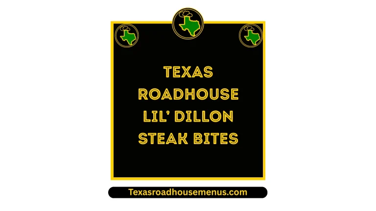 Texas Roadhouse Lil’ Dillon Steak Bites