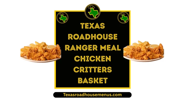 Texas Roadhouse Ranger Meal Chicken Critters Basket