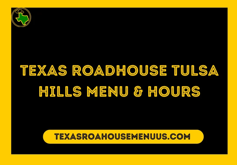 Texas Roadhouse Tulsa Hills Menu & Hours