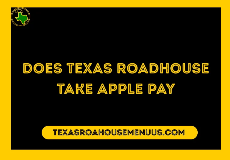 Does Texas Roadhouse take Apple Pay