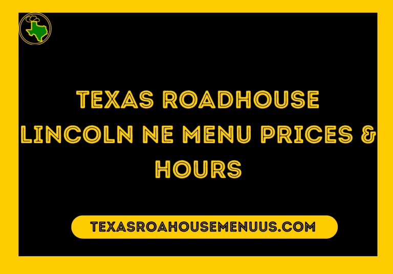 Texas Roadhouse Lincoln NE Menu Prices & Hours